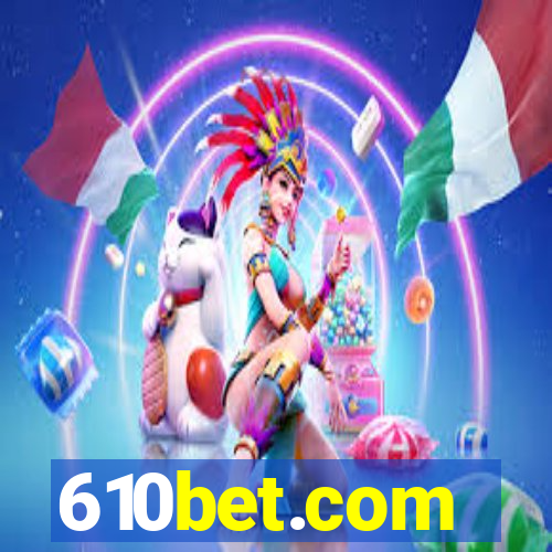 610bet.com