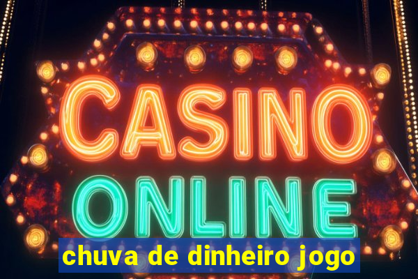 chuva de dinheiro jogo