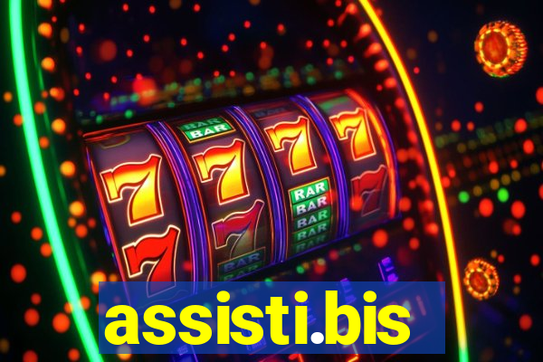 assisti.bis
