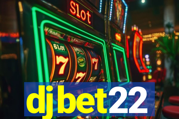 djbet22