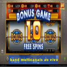 band multicanais ao vivo