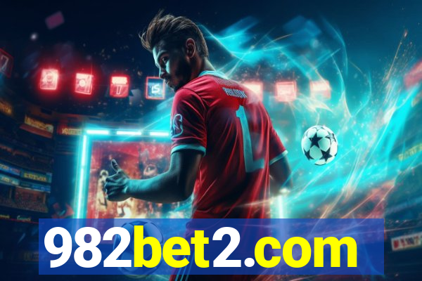 982bet2.com