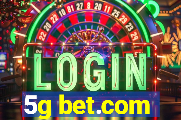 5g bet.com
