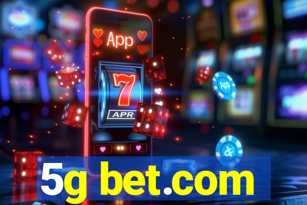 5g bet.com