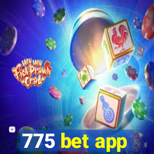 775 bet app
