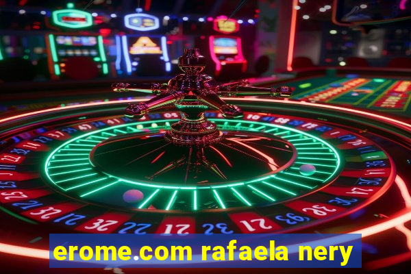 erome.com rafaela nery