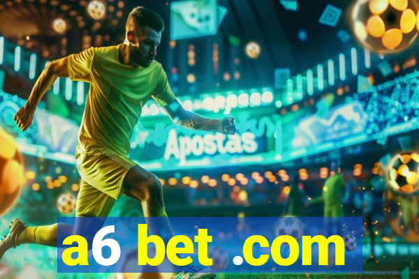 a6 bet .com