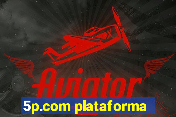 5p.com plataforma