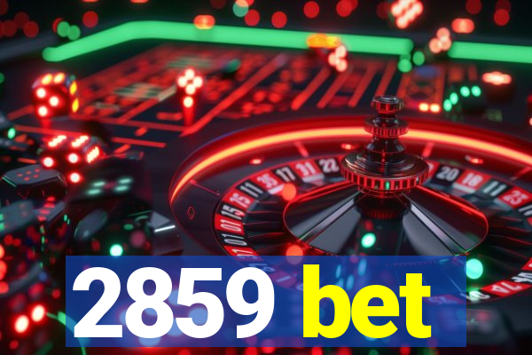 2859 bet