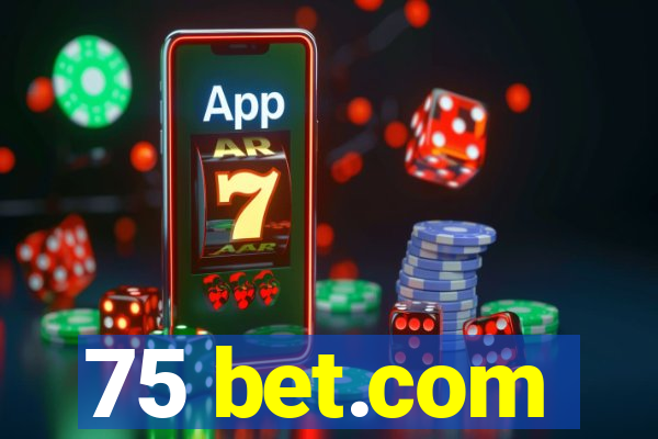 75 bet.com