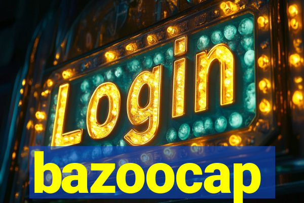 bazoocap