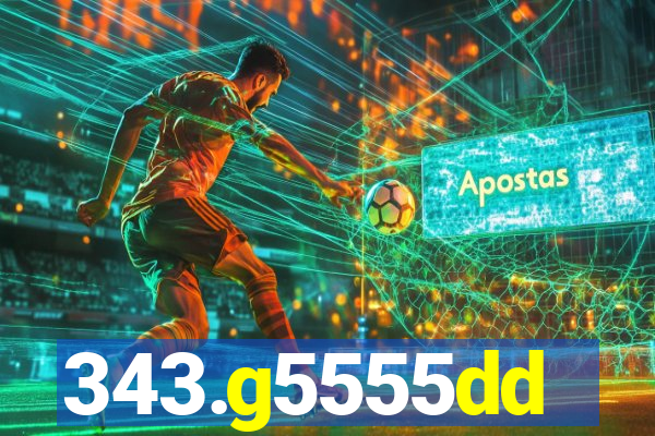 343.g5555dd