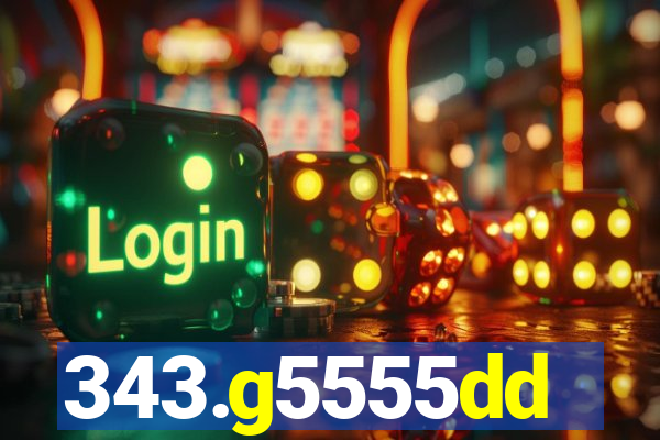 343.g5555dd