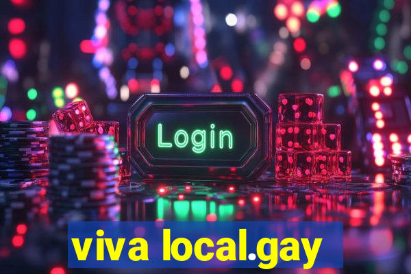 viva local.gay