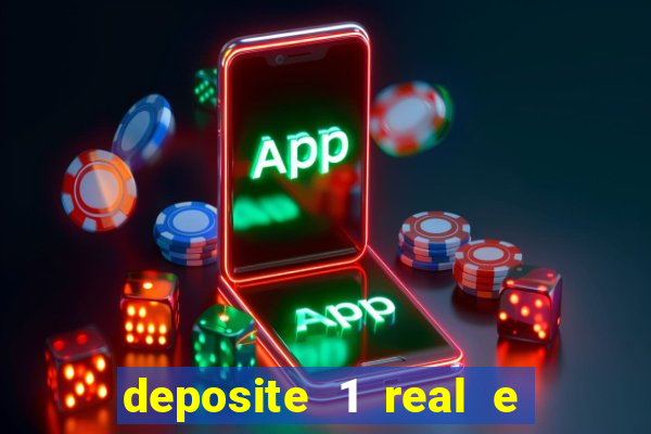 deposite 1 real e ganhe 20