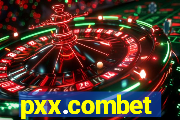 pxx.combet