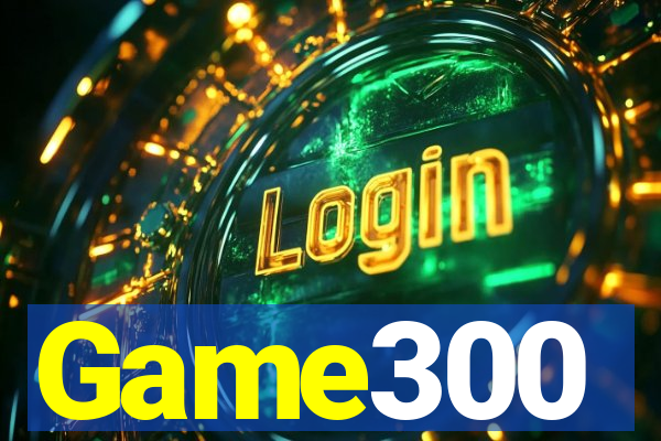 Game300
