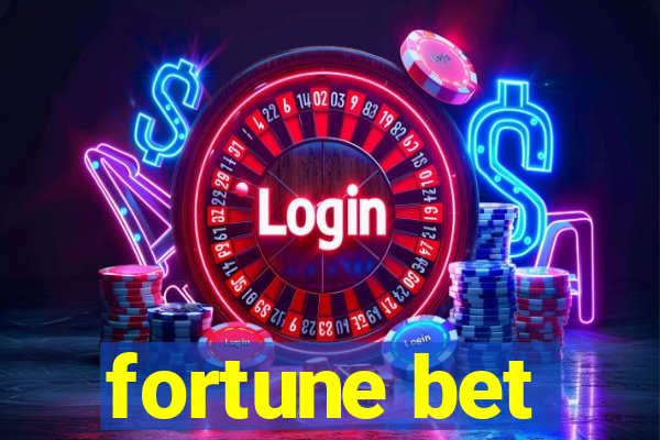fortune bet