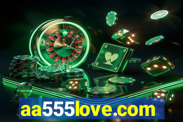 aa555love.com
