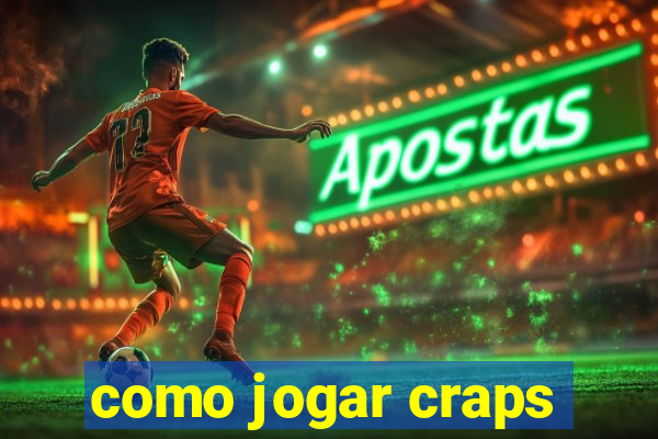 como jogar craps