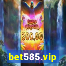 bet585.vip