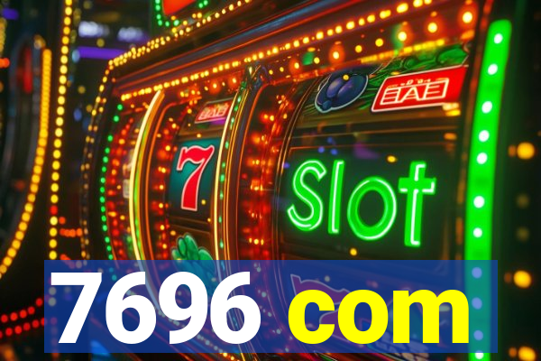 7696 com