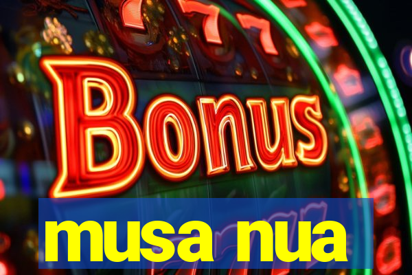 musa nua