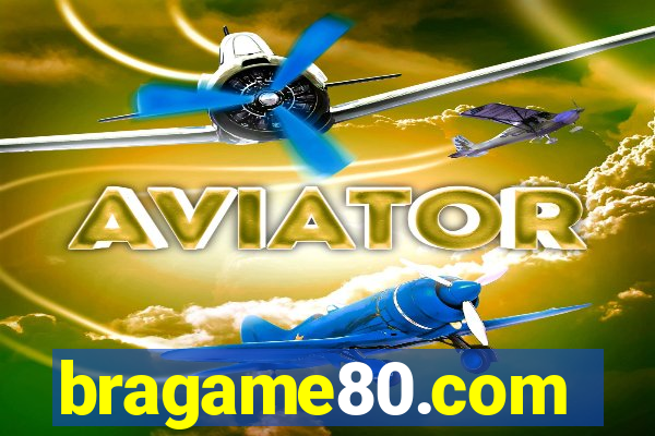 bragame80.com