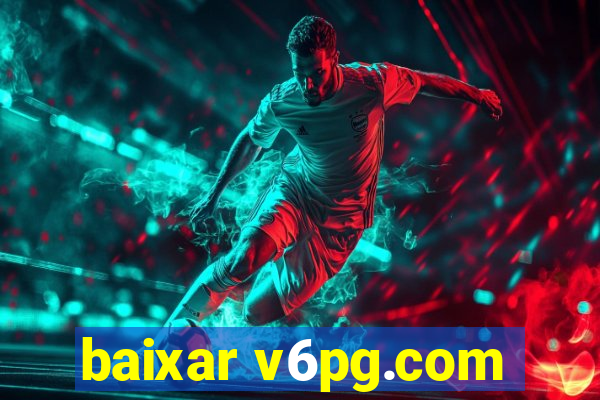 baixar v6pg.com