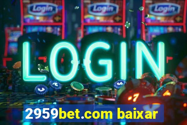 2959bet.com baixar