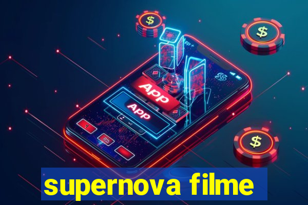 supernova filme