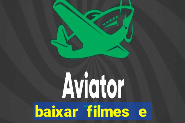 baixar filmes e séries mp4