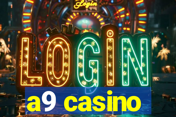a9 casino