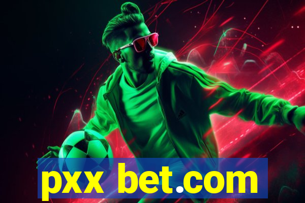 pxx bet.com