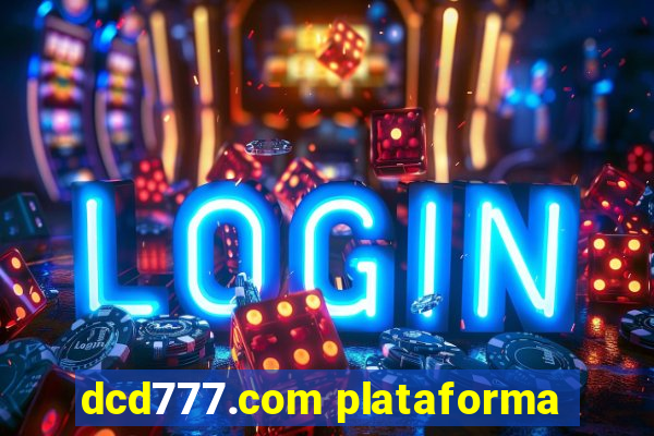 dcd777.com plataforma