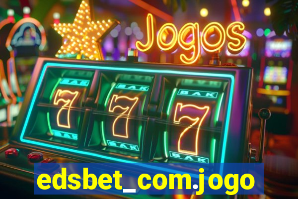 edsbet_com.jogos.app