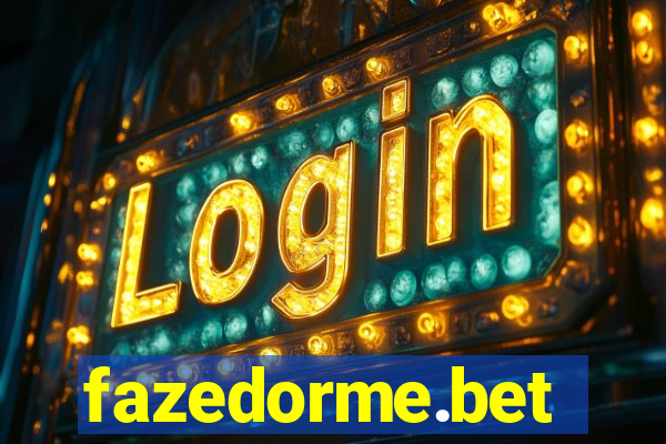 fazedorme.bet