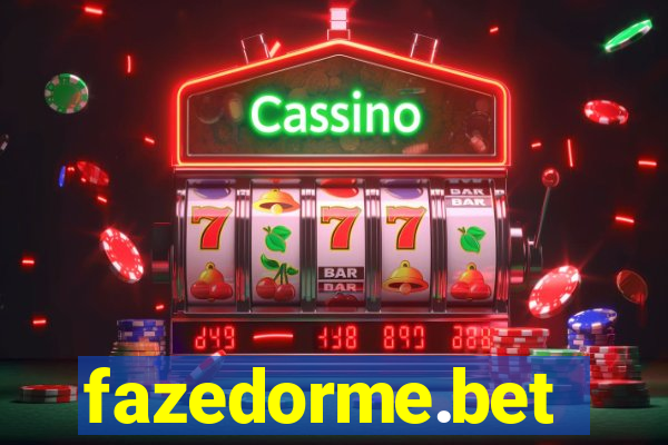 fazedorme.bet