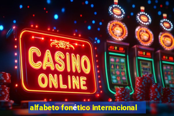 alfabeto fonético internacional