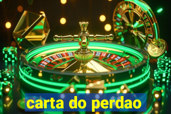 carta do perdao