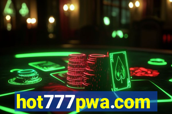 hot777pwa.com