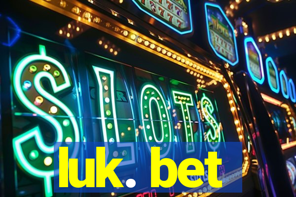 luk. bet