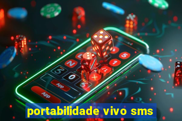 portabilidade vivo sms