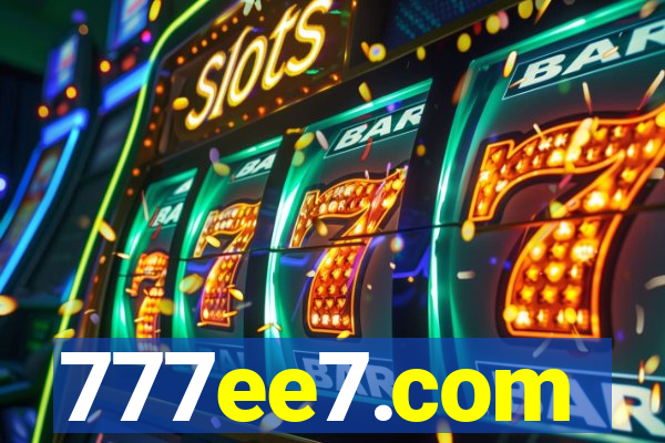 777ee7.com
