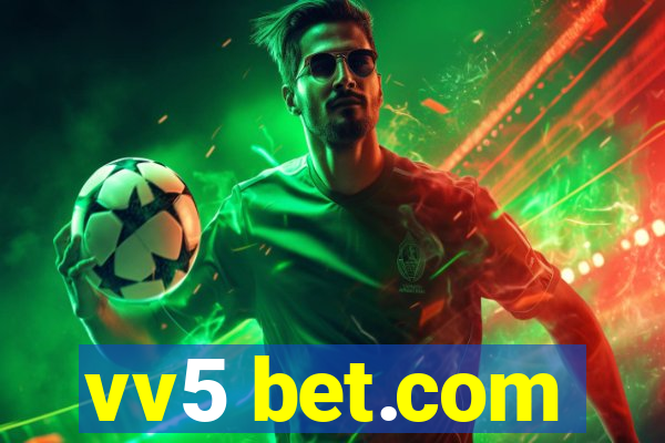 vv5 bet.com