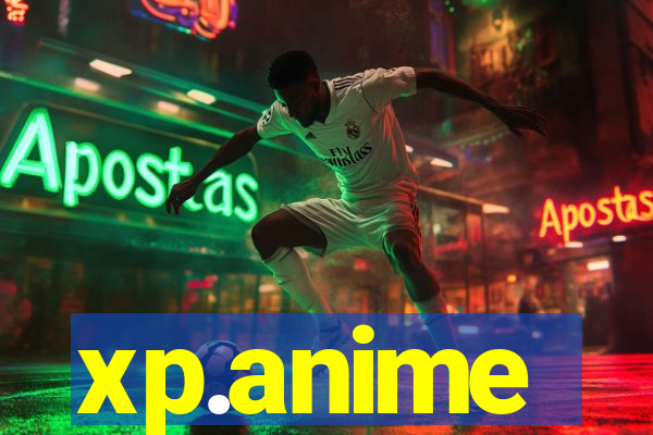 xp.anime