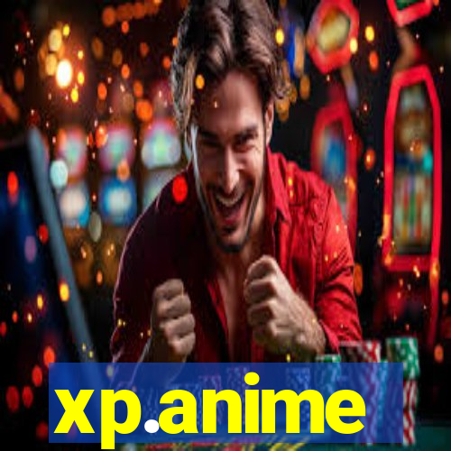 xp.anime