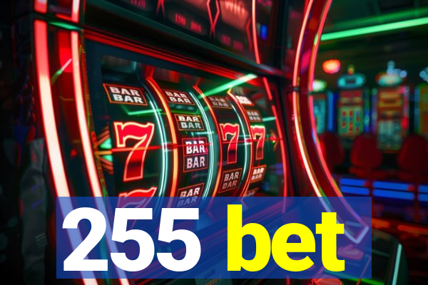 255 bet