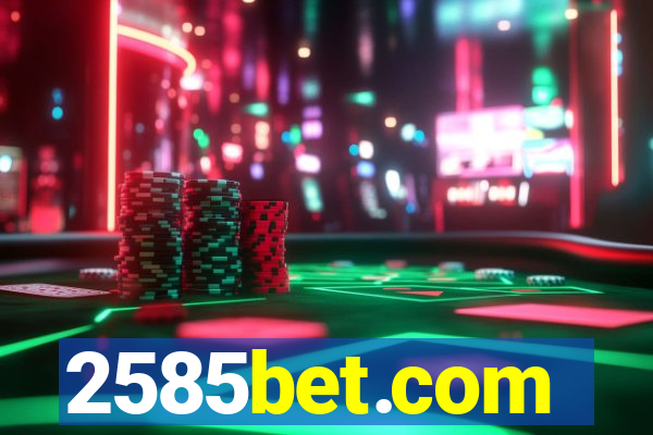 2585bet.com