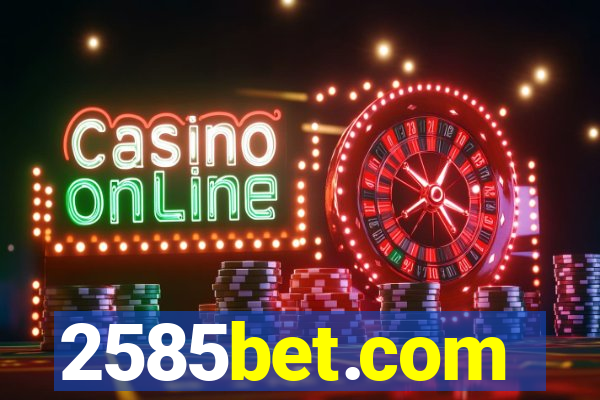 2585bet.com